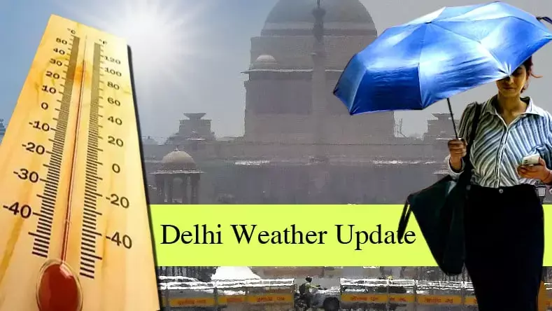 Delhi Weather Update Delhi Weather Update