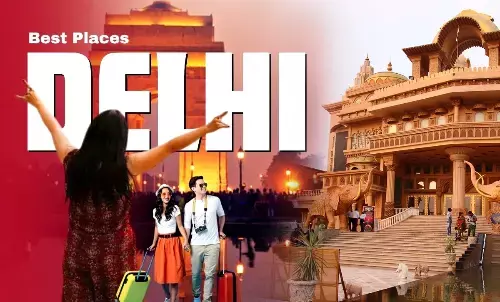 Delhi best visiting place