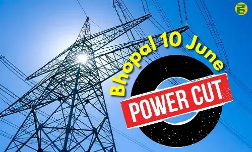Bhopal power cut, Bhopal power cut, power off on 19 June, power cut Bhopal 19 June, भोपाल बिजली कटौती, 19 जून बिजली बंद रहेगी