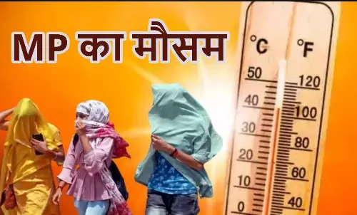 12 जिलों में बरसेगी आग, भोपाल सहित 17 शहरों में आंधी-बारिश से राहत के आसार