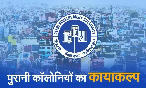 Colonies older than 50 years in Delhi will be redeveloped