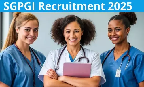 SGPGI भर्ती 2025, SGPGI नर्सिंग ऑफिसर वेकेंसी, SGPGI लखनऊ आवेदन, SGPGI रिक्ति अधिसूचना, यूपी मेडिकल सरकारी नौकरी, SGPGI Recruitment 2025, SGPGI Nursing Officer Vacancy