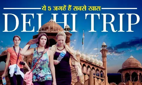 Delhi foreigner favourite tourist place