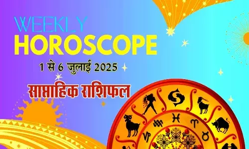 How will be the first week of July? Read the weekly horoscope of Aries to Pisces