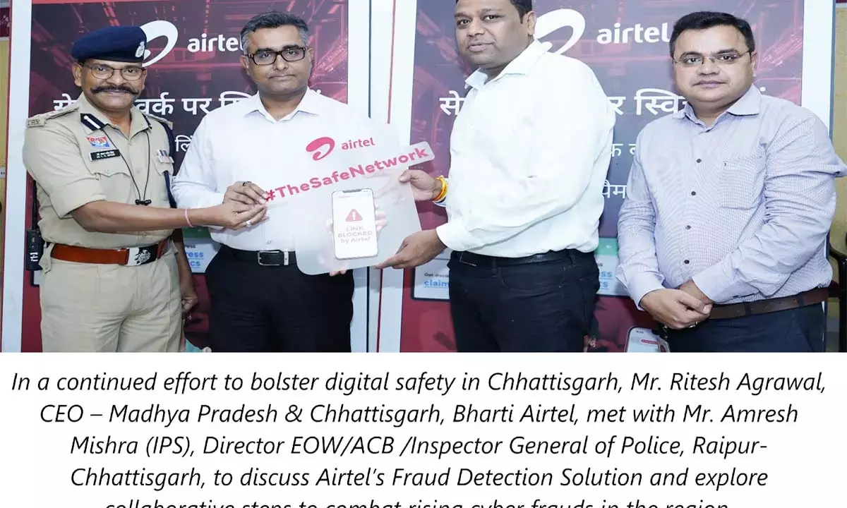 एयरटेल के फ्रॉड डिटेक्शन सिस्टम से छत्तीसगढ में लाखों यूजर्स को फ्रॉड से बचाने का दावा