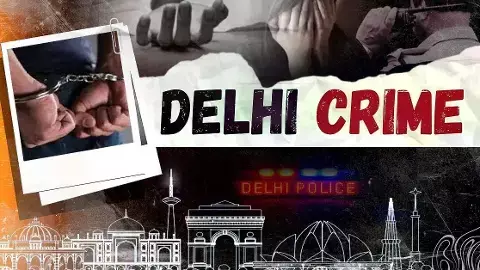Delhi Crime