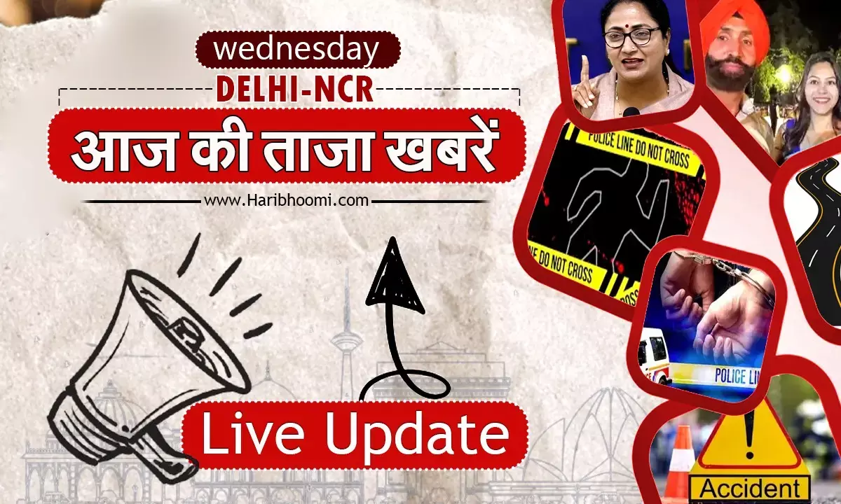 Delhi Live News Today