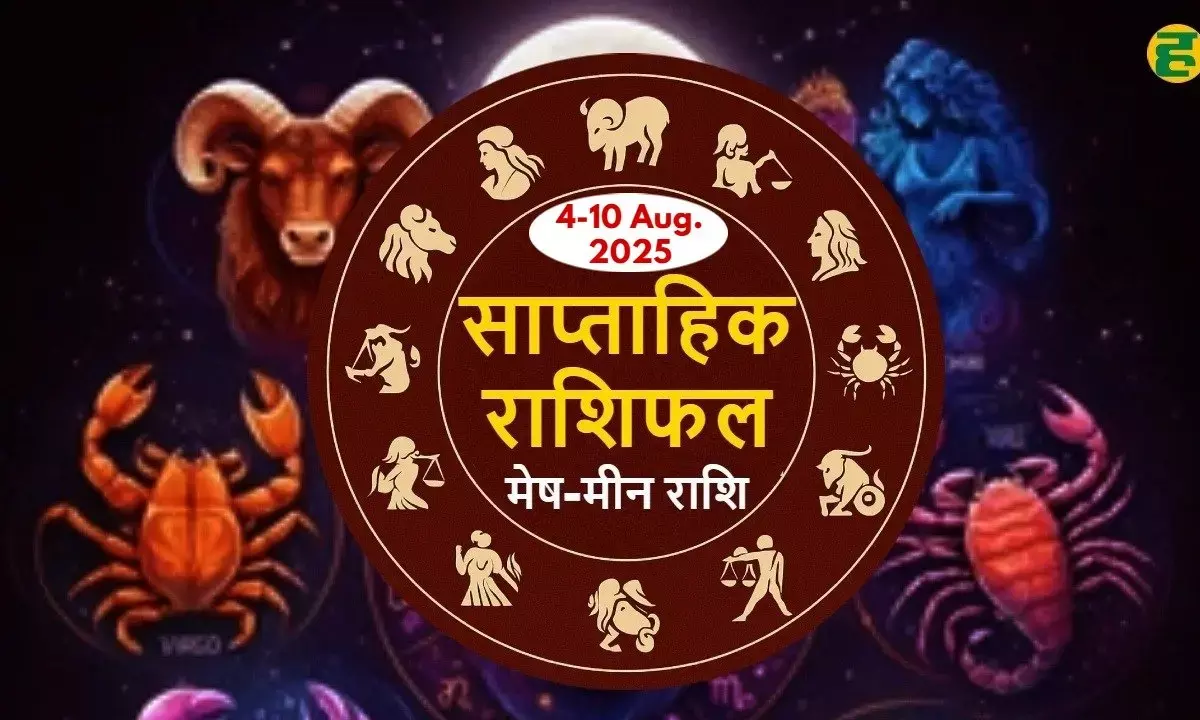 weekly horoscope 4-10 august 2025