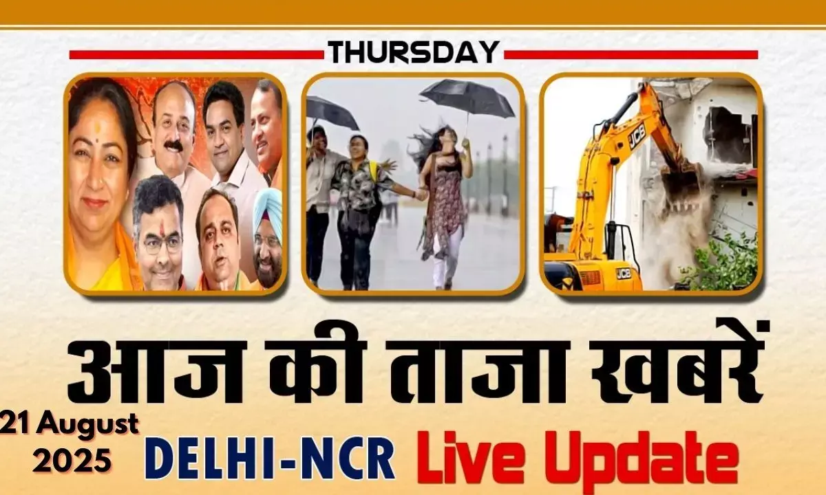 Delhi NCR Live Latest News Delhi NCR Live Latest News