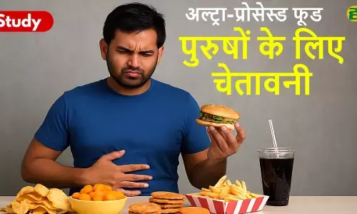 New research Ultra-processed food bad effect men weight hormones fertilit