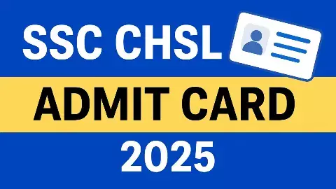 SSC CHSL Admit Card 2025 released soon download here SSC CHSL Admit Card 2025 released soon download here