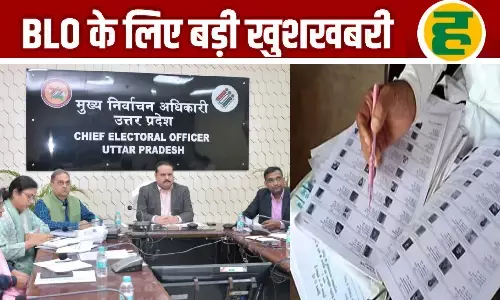 बीएलओ का मानदेय अब 12,000 सालाना, ERO और AERO को पहली बार मिलेगा विशेष भत्ता!