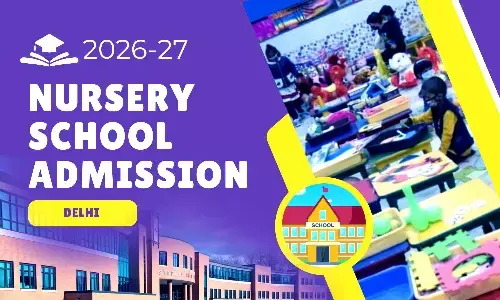 Delhi Nursery Admission 2026-27 Criteria