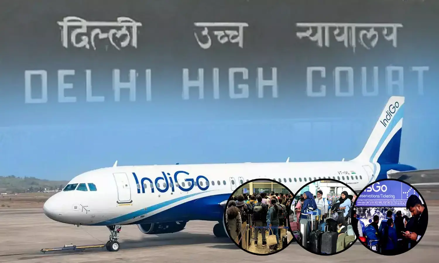 Delhi High Court Hearing On IndiGo Crisis Delhi High Court Hearing On IndiGo Crisis