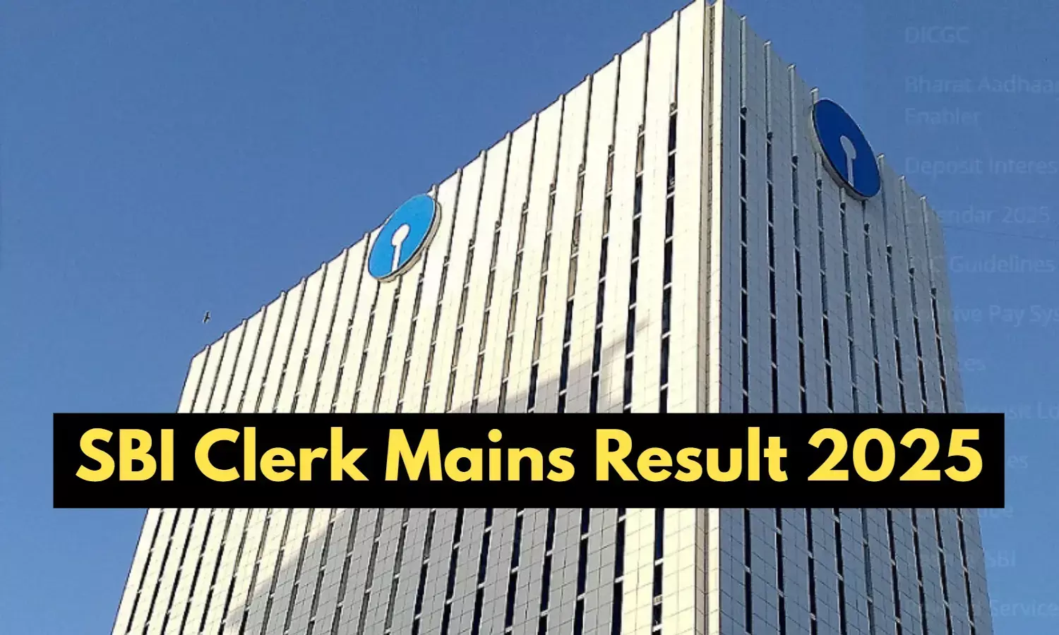 SBI Clerk Mains Result 2025 SBI Clerk Mains Result 2025